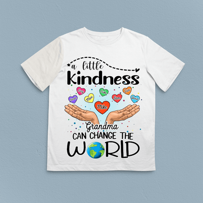A Little Kindness Can Change The World Grandma Personalized Shirt, Personalized Gift for Nana, Grandma, Grandmother, Grandparents - TS566PS02 - BMGifts