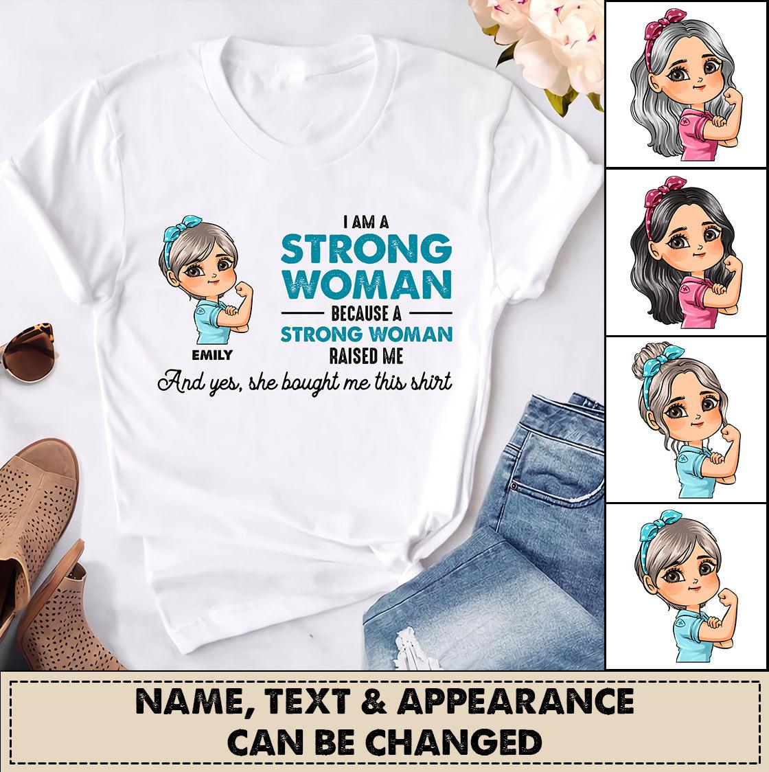 A Strong Woman Bought Me This Shirt Personalized Shirt, Personalized Gift for Mom, Mama, Parents, Mother, Grandmother - TS101PS01 - BMGifts (formerly Best Memorial Gifts)