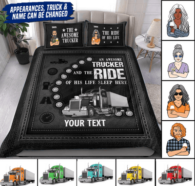 A Trucker And The Ride Of His Life Sleep Here Personalized Bedding Set, Personalized Gift for Truckers - BD048PS01 - BMGifts