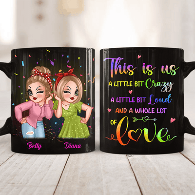 A Whole Lot Of Love Bestie Personalized Mug, Personalized Gift for Besties, Sisters, Best Friends, Siblings - MG101PS01 - BMGifts