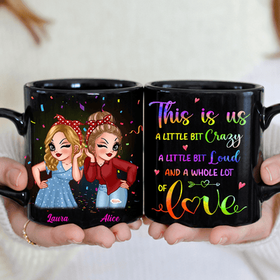A Whole Lot Of Love Bestie Personalized Mug, Personalized Gift for Besties, Sisters, Best Friends, Siblings - MG101PS01 - BMGifts