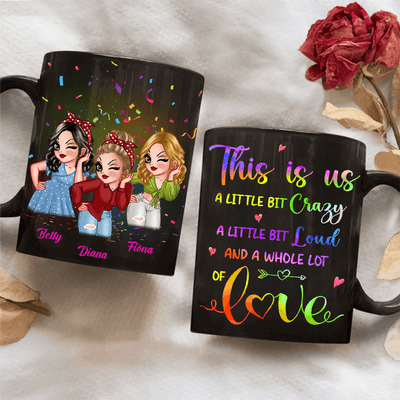 A Whole Lot Of Love Bestie Personalized Mug, Personalized Gift for Besties, Sisters, Best Friends, Siblings - MG101PS01 - BMGifts