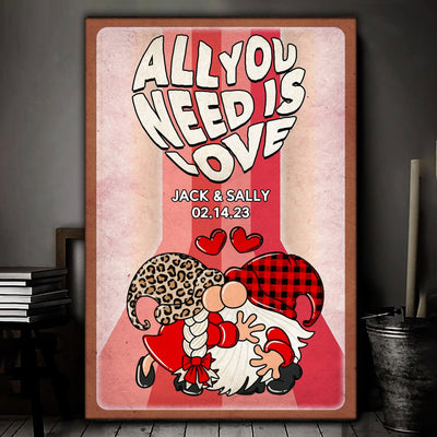 All You Need Is Love Couple Personalized Poster, Valentine Gift For Couples, Husband, Wife, Parents, Lovers - PT004PS12 - BMGifts