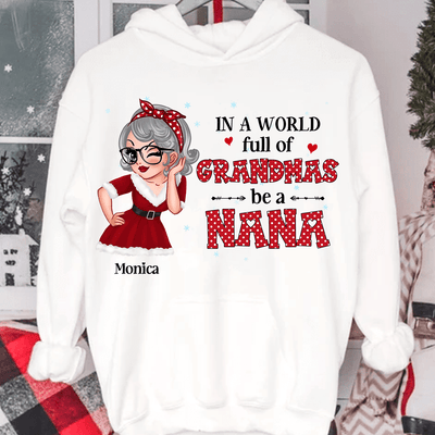 Be A Nana Grandma Personalized Shirt, Personalized Gift for Nana, Grandma, Grandmother, Grandparents - TS437PS01 - BMGifts