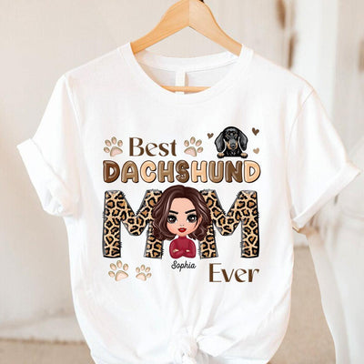 Best Dachshund Mom Ever Dachshund Personalized Shirt, Mother’s Day Gift for Mom, Mama, Parents, Mother, Grandmother - TS888PS02 - BMGifts