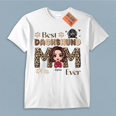 Best Dachshund Mom Ever Dachshund Personalized Shirt, Mother’s Day Gift for Mom, Mama, Parents, Mother, Grandmother - TS888PS02 - BMGifts