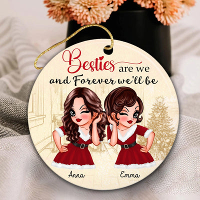 Bestie Are We And Forever We'll Be Personalized Round Ornament - RO027PS01re - BMGifts