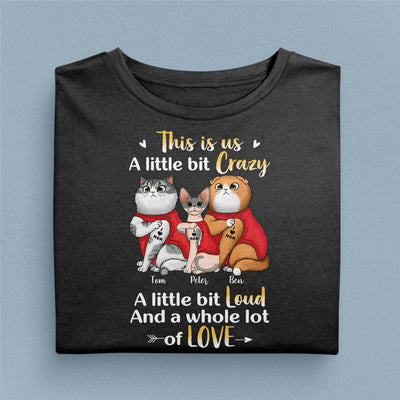 Crazy Loud Love Cat Personalized Shirt, Personalized Gift for Cat Lovers, Cat Mom, Cat Dad - TS586PS02 - BMGifts