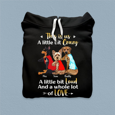 Crazy Loud Love Dog Personalized Shirt, Personalized Gift for Dog Lovers, Dog Dad, Dog Mom - TS585PS02 - BMGifts