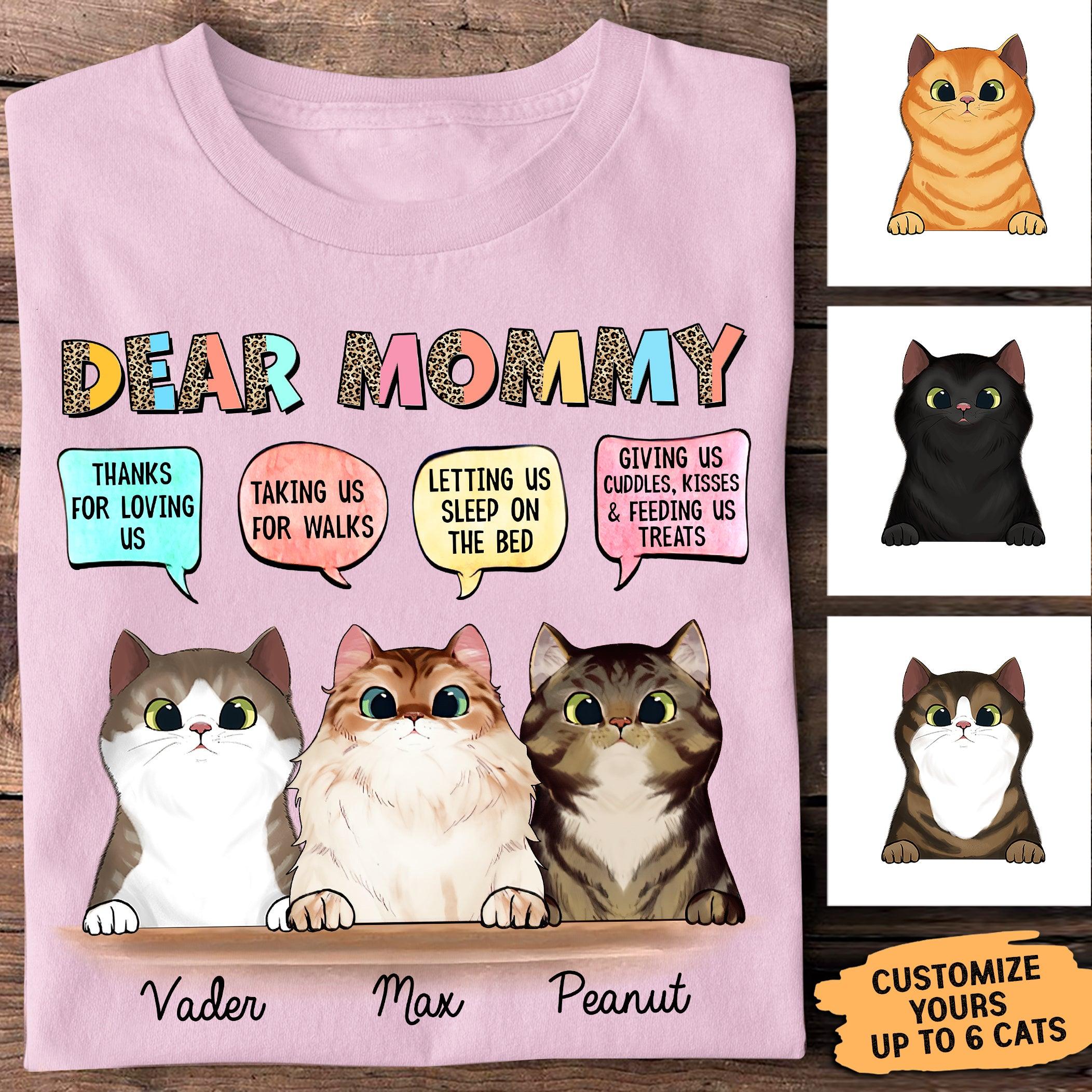 Dear Cat Mom, Thank You For Everything Personalized T-shirt, Personalized Gift for Cat Lovers, Cat Mom, Cat Dad - TS126PS06 - BMGifts
