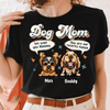 Dog Mom Dog Personalized Shirt, Personalized Gift For Dog Lovers, Dog Dad, Dog Mom - TS020PS12 - BMGifts