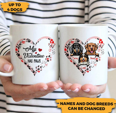 Dog My Valentine Has Paws Personalized Mug, Personalized Gift for Dog Lovers, Dog Dad, Dog Mom - MG002PS07 - BMGifts