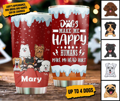 Dogs Make Me Happy Personalized Tumbler, Personalized Gift for Dog Lovers, Dog Dad, Dog Mom - TB007PS01 - BMGifts