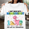 Don't Mess With Mamasaurus Grandma Personalized Shirt, Personalized Mother's Day Gift for Nana, Grandma, Grandmother, Grandparents - TS772PS01 - BMGifts