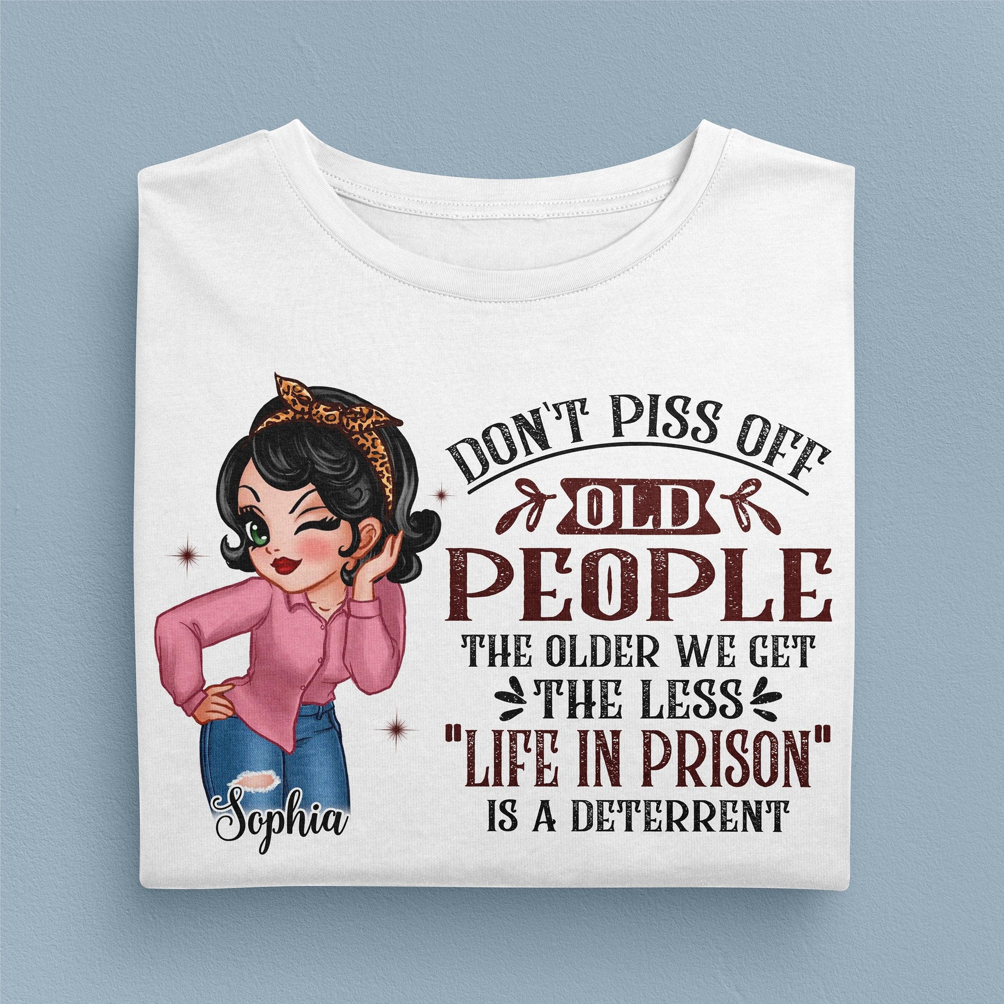Don't Piss Off Old People Grandma Personalized Shirt, Personalized Gift for Nana, Grandma, Grandmother, Grandparents - TS546PS01