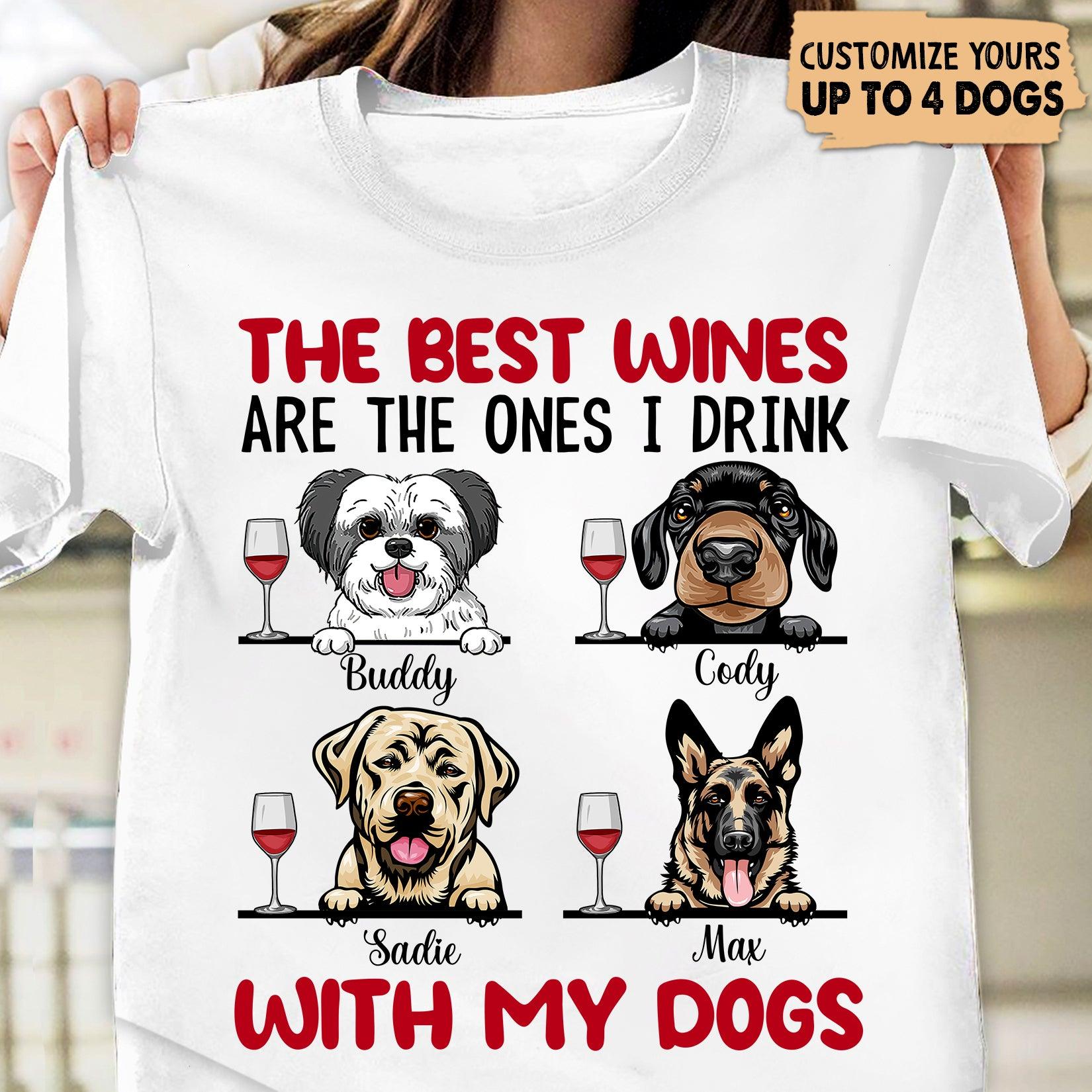 Drinking Wine With Your Dog Is The Best Personalized T-shirt, Personalized  Gift for Dog Lovers, Dog Dad, Dog Mom - TS108PS06