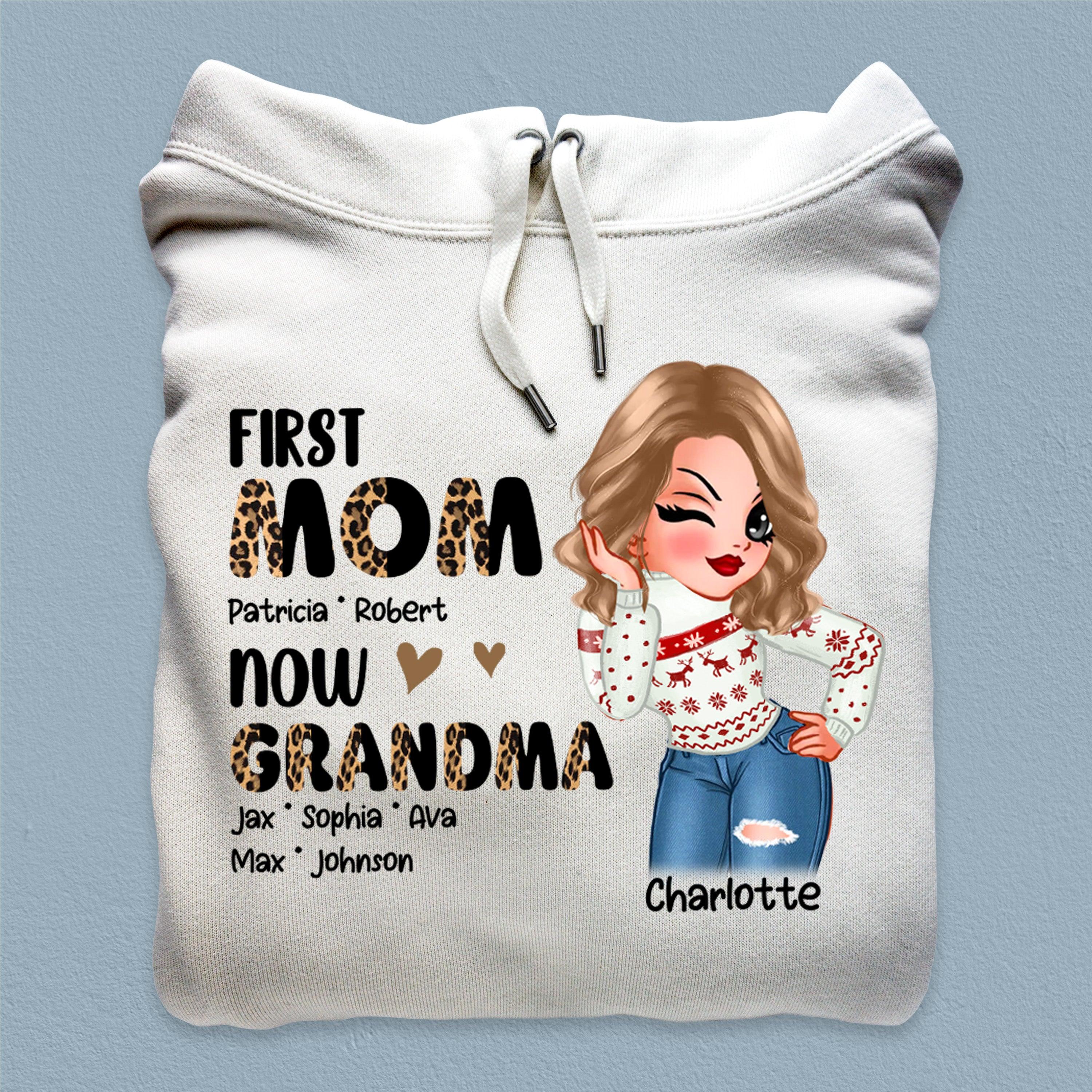 First Mom Now Grandma Grandma Personalized Shirt, Personalized Gift for  Nana, Grandma, Grandmother, Grandparents- TS451PS01