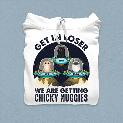 Get In Loser We Are Getting Chicky Nuggies Cat Personalized Shirt, Personalized Gift for Cat Lovers, Cat Mom, Cat Dad - TS352PS02 - BMGifts
