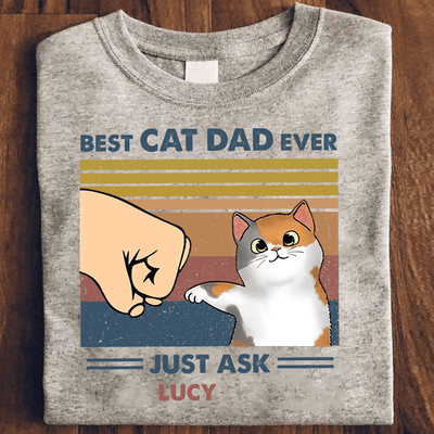 Gift For Father Best Cat Dad Ever Personalized Shirt, Personalized Gift for Cat Lovers, Cat Mom, Cat Dad - TS237PS02 - BMGifts