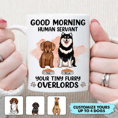 Good Morning Human Servant Dog Personalized Mug, Personalized Gift for Dog Lovers, Dog Dad, Dog Mom - MG104PS01 - BMGifts