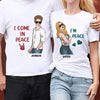 I Come In Peace Couple Personalized Couple T-shirts, Valentine Gift for Couples, Husband, Wife, Parents, Lovers - SS001PS02 - BMGifts