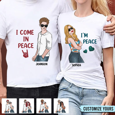 I Come In Peace Couple Personalized Couple T-shirts, Valentine Gift for Couples, Husband, Wife, Parents, Lovers - SS001PS02 - BMGifts