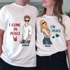 I Come In Peace Couple Personalized Couple T-shirts, Valentine Gift for Couples, Husband, Wife, Parents, Lovers - SS001PS02 - BMGifts