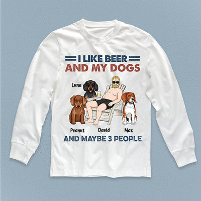 I Like Beer And My Dogs And Maybe 3 People Dog Personalized Shirt, Father’s Day Gift for Dog Lovers, Dog Dad, Dog Mom - TS847PS02 - BMGifts