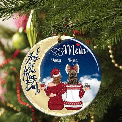 I Love You To The Moon And Back Mother Personalized Round Ornament, Personalized Gift for Mom, Mama, Parents, Mother, Grandmother - RO020PS02 - BMGifts