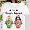 I'm A Simple Woman Dog Personalized Shirt, Personalized Gift for Dog Lovers, Dog Dad, Dog Mom - TS415PS02 - BMGifts