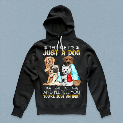 It Is Not Just A Dog Personalized Shit, Personalized Gift for Dog Lovers, Dog Dad, Dog Mom - TS232PS01 - BMGifts