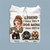 Legend Dog Mom Dog Personalized Shirt, Personalized Gift for Dog Lovers, Dog Dad, Dog Mom - TS564PS01 - BMGifts