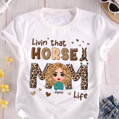 Living The Horse Mom Life Horse Personalized Shirt, Personalized Mother's Day Gift for Mom, Mama, Parents, Mother, Grandmother - TS832PS01 - BMGifts