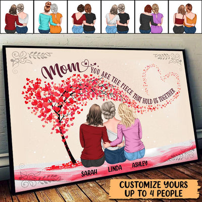 Mom You Are The Piece That Hold Us Together Mother Personalized Poster, Mother’s Day Gift for Mom, Mama, Parents, Mother, Grandmother - PT034PS02 - BMGifts