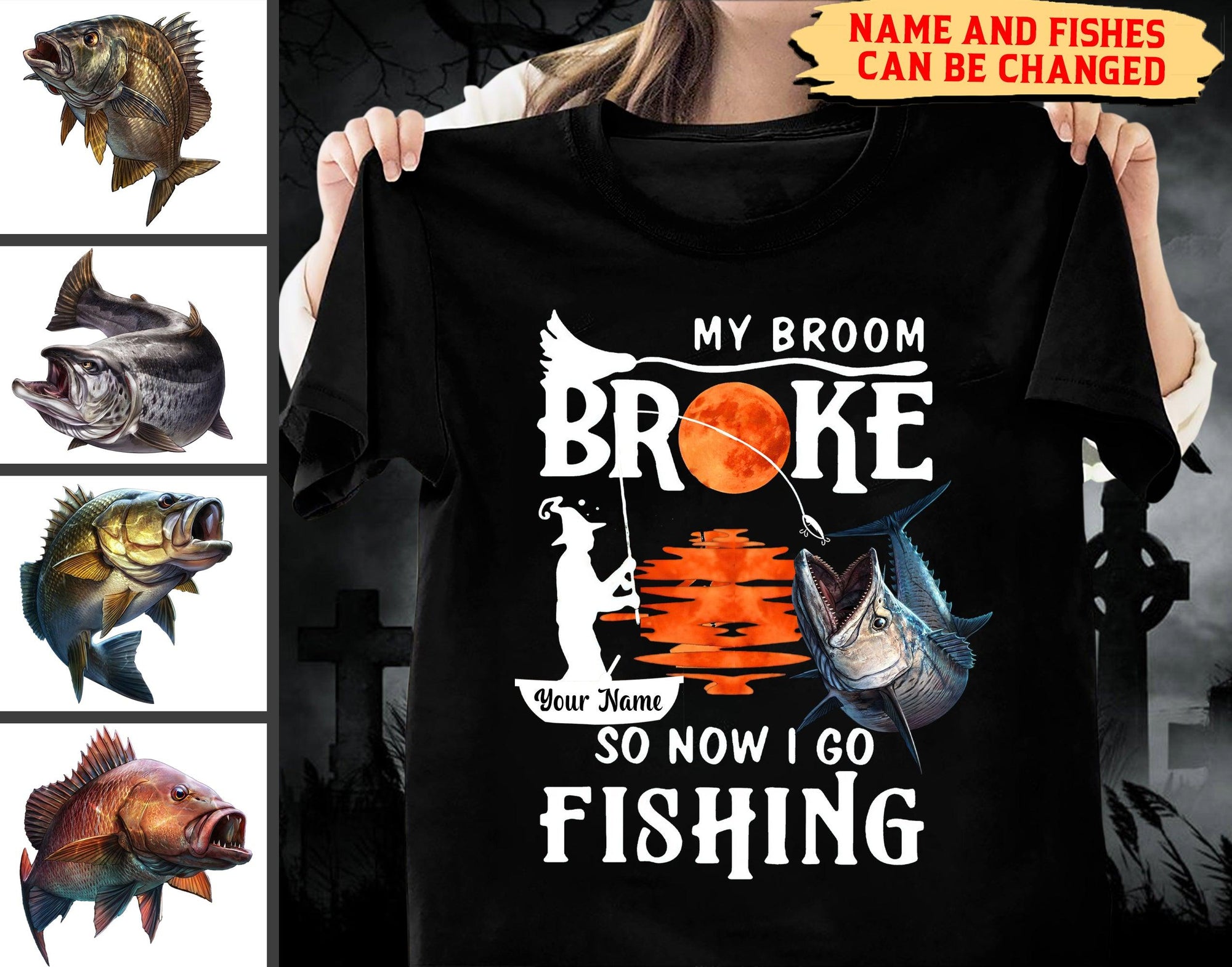 My Broom Broke So Now I Go Fishing Personalized Shirt, Personalized Gift for Fishing Lovers - TS251PS - BMGifts