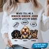 Never Telll Me A Knok Knock Joke Dog Personalized Shirt, Personalized Gift For Dog Lovers, Dog Dad, Dog Mom - TS007PS12 - BMGifts