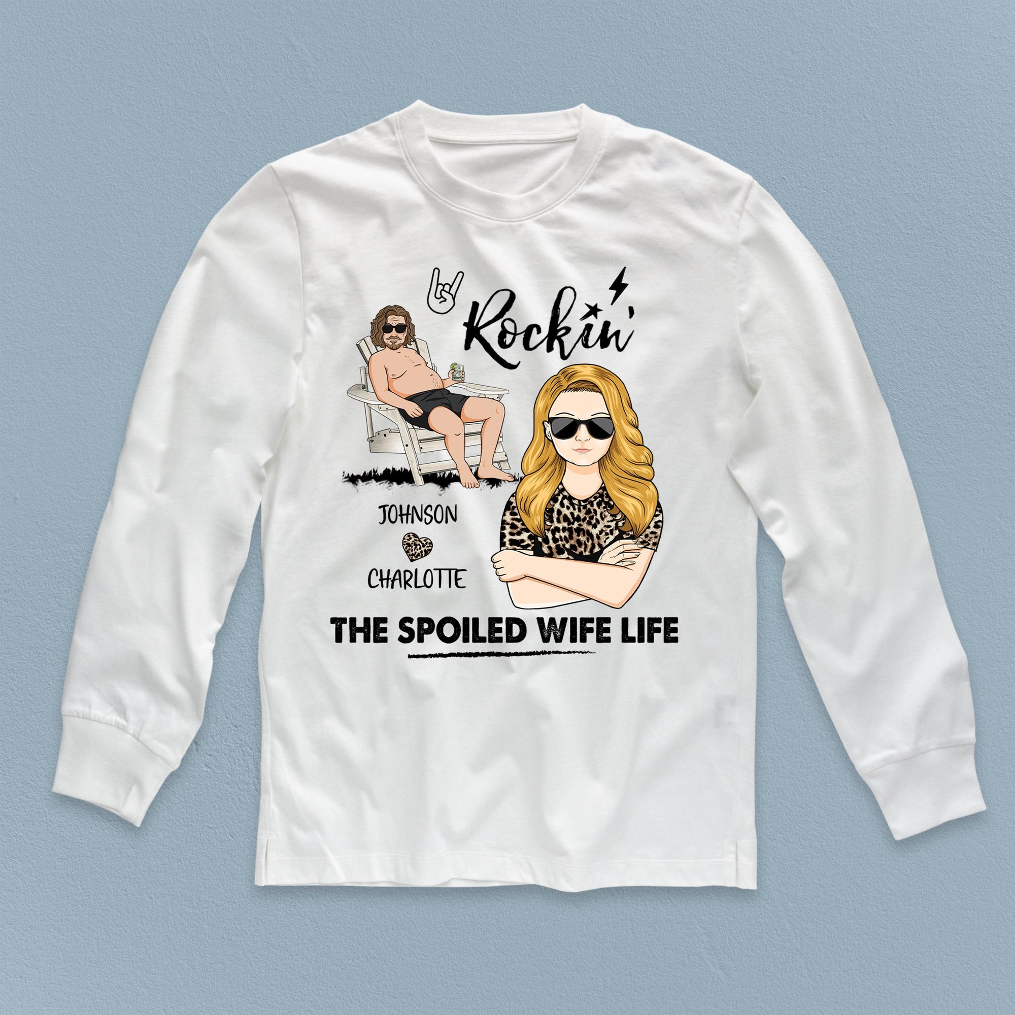 rockin the spoiled wife life shirt