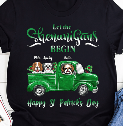 Saint Patrick's Day Let The Shenanigans Begin Dog Personalized T-shirt, Personalized Gift for Dog Lovers, Dog Dad, Dog Mom - TS025PS11 - BMGifts (formerly Best Memorial Gifts)