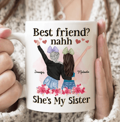 She Is My Sister Bestie Personalized Mug, Personalized Gift for Besties, Sisters, Best Friends, Siblings - MG061PS02 - BMGifts