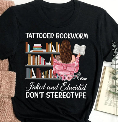 Tattooed Bookworm Reading Personalized T-shirt, Personalized Gift for Book Lovers, Readers - TS114PS05 - BMGifts (formerly Best Memorial Gifts)