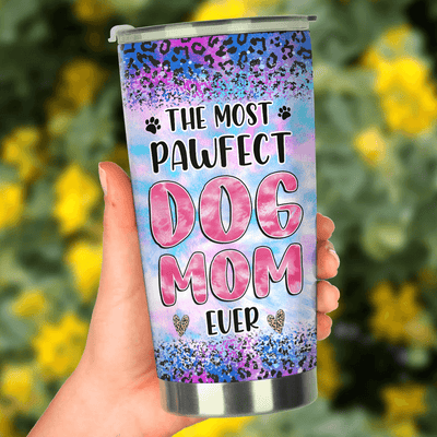 The Most Pawfect Dog Mom Ever Dog Personalized Tumbler, Personalized Mother's Day Gift for Dog Lovers, Dog Dad, Dog Mom - TB143PS01 - BMGifts