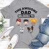 This Awesome Dad Belongs To These Kids Personalized Shirt, Personalized Gift for Dad, Papa, Parents, Father, Grandfather - TS149PS01 - BMGifts
