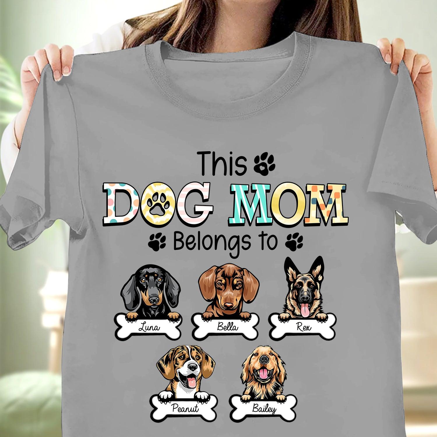 This Dog Mom Belongs To Dog Personalized Shirt, Mother's Day Gift for Dog  Lovers, Dog Dad