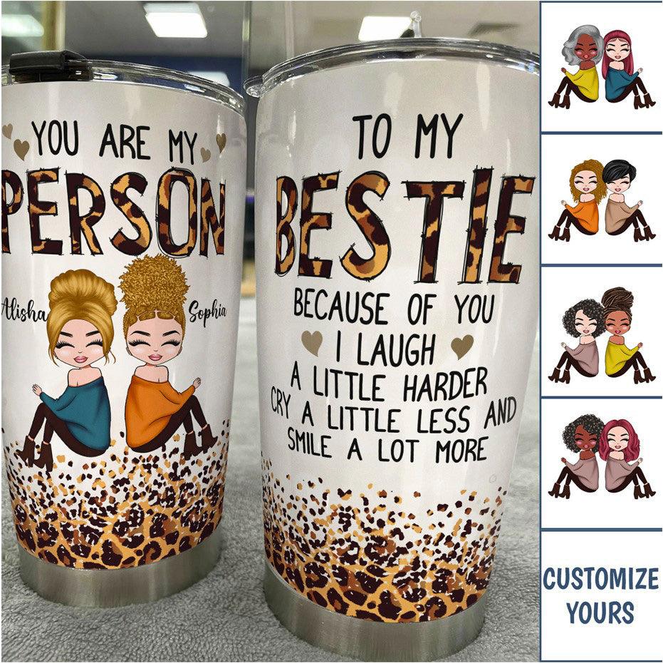 https://bmgifts.co/cdn/shop/products/to-my-bestie-you-are-my-person-personalized-tumbler-personalized-gift-for-besties-sisters-best-friends-siblings-tb106ps01-bmgifts-2-21917144416359.jpg?v=1702119233