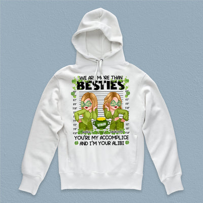 We Are More Than Bestie Bestie Personalized Shirt, Personalized St Patrick's Day Gift for Besties, Sisters, Best Friends, Siblings - TS588PS01 - BMGifts