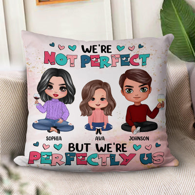 We're Not Perfect But We're Perfectly Us Family Personalized Linen Pillow, Personalized Gift for Couples, Husband, Wife, Parents, Lovers - PL043PS02 - BMGifts