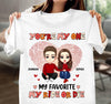 You're My One Personalized Shirt, Personalized Valentine Gift for Couples, Husband, Wife, Parents, Lovers - TS311PS05 - BMGifts