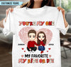 You're My One Personalized Shirt, Personalized Valentine Gift for Couples, Husband, Wife, Parents, Lovers - TS311PS05 - BMGifts